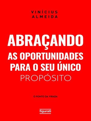 cover image of Abraçando as oportunidades para o seu único propósito